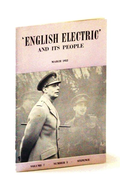 'English Electric' And Its People [Magazine], March [Mar.] 1952, Volume …