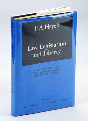 Law, Legislation and Liberty - Volume Two (Only): The Mirage …