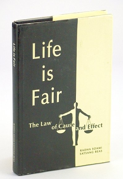 Life is Fair: The Law of Cause and Effect