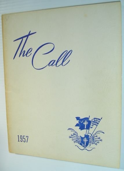 The Call 1957 - Yearbook of Western Pentecostal Bible College, …