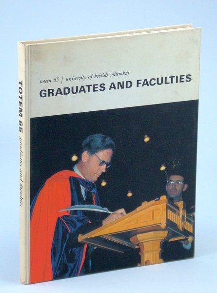 Totem 65 [1965]: University of British Columbia [UBC]: Graduates and …