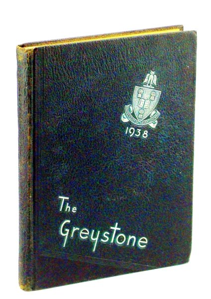 The Greystone 1938, Vol. XII: Yearbook of The Univeristy of …