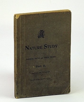 Nature Study: Fourth, Fifth and Sixth (4th, 5th, and 6th) …