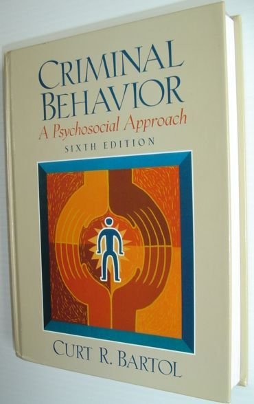 Criminal Behavior : A Psychosocial Approach