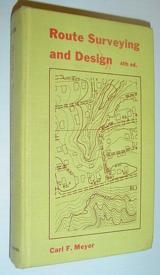 Route Surveying and Design - Fourth Edition