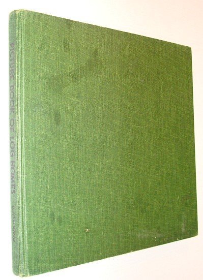Picture Book of Log Homes