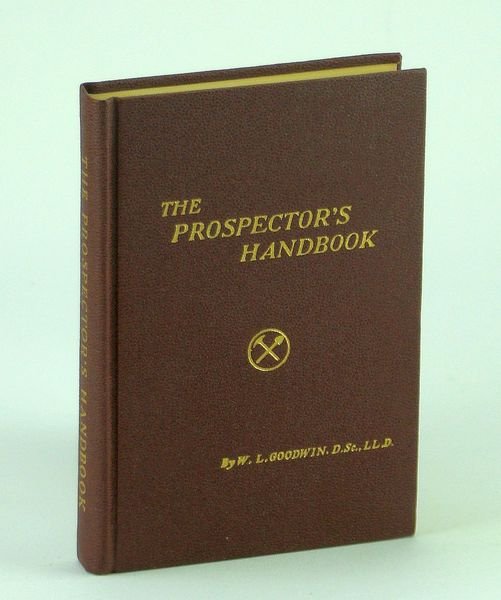 The Prospector's Handbook / A Handbook of Prospecting - Prepared …