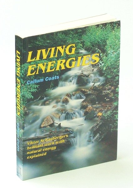 Living Energies : An Exposition of Concepts Related to the …