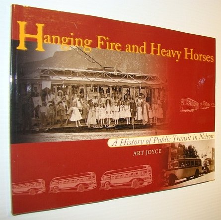 Hanging Fire and Heavy Horses : A History of Public …