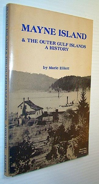 Mayne Island and the Outer Gulf Islands - A History