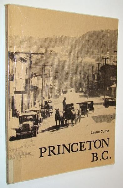 Princeton B.C. (British Columbia)