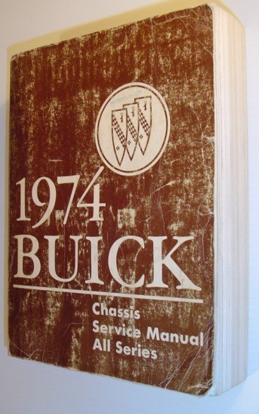 1974 Buick - Chassis Service Manual, All Series