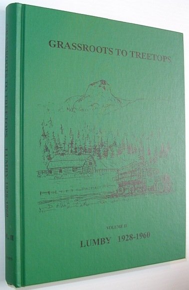 Grassroots to Treetops: Volume II (2) of This History of …