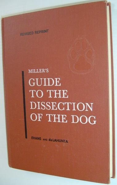 Miller's Guide to the Dissection of the Dog - Revised …