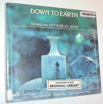 Down to Earth: Canadian Potters at Work