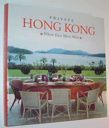Private Hong Kong : Where East Meets West