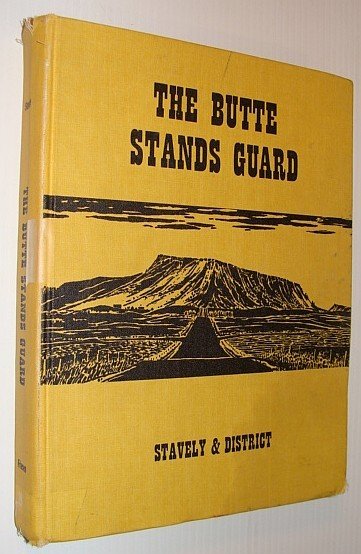 The Butte Stands Guard - Stavely (Alberta) And District