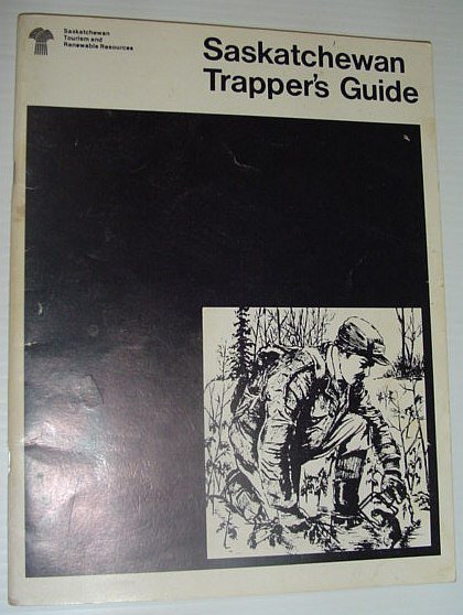 Saskatchewan Trapper's Guide
