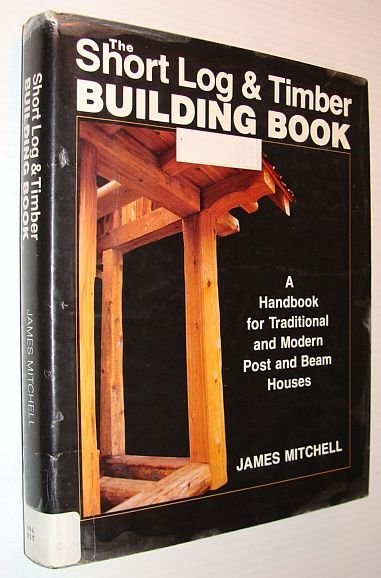 Short Log and Timber Building Book