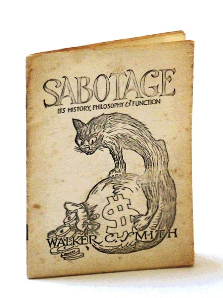 Sabotage: It's History, Philosophy & Function