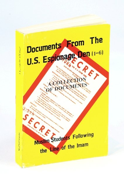 Documents from the U.S. Espionage Den [1-6] - A Collection …