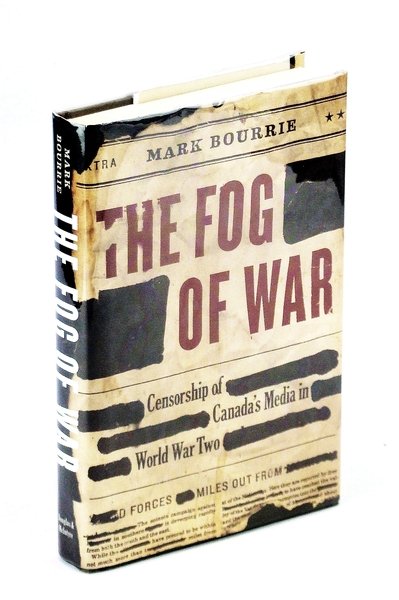 The Fog of War: Censorship of Canada's Media in World …