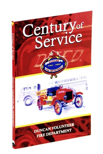 Century of Service 1902-2002 - Duncan [B.C.] Volunteer Fire Department