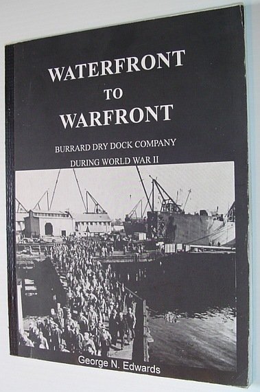 Waterfront to Warfront: Burrard Dry Dock Company During World War …
