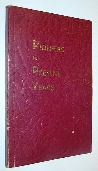 Pioneers to Present Years: History of Fairfax Consolidated School District …