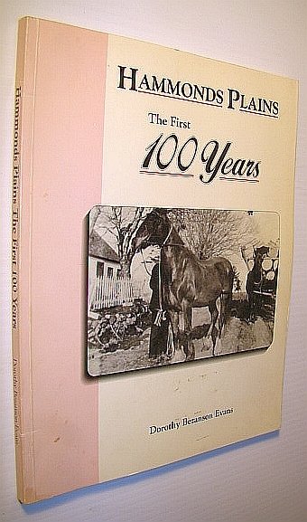 Hammonds Plains: The First Hundred (100) Years