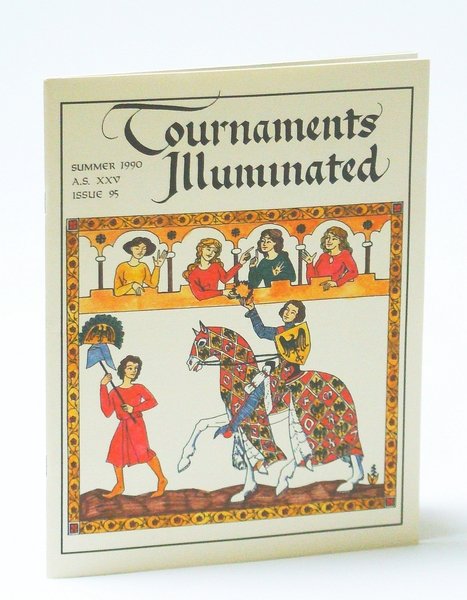 Tournaments Illustrated, Summer 1990, A.S. XXV, Issue 95