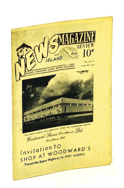 News and [Vancouver] Island Review Magazine, January 1951, Vol 1, …