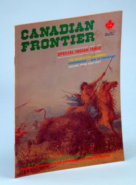 Canadian Frontier Magazine, Vol. 3 No. 1, Spring 1974: Special …