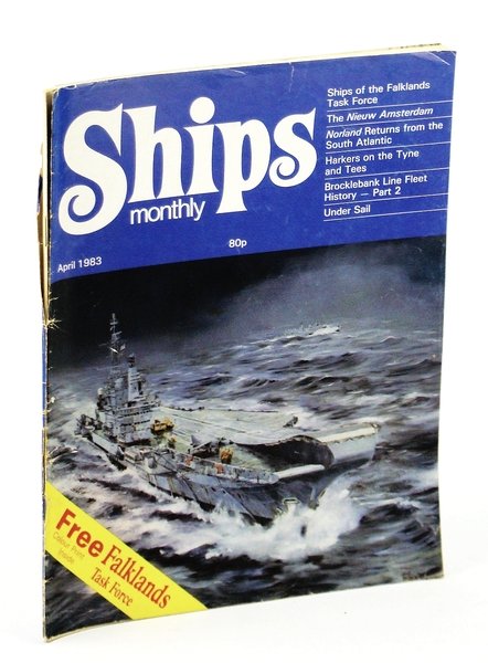 Ships Monthly - The Magazine for Shiplovers Ashore and Afloat, …