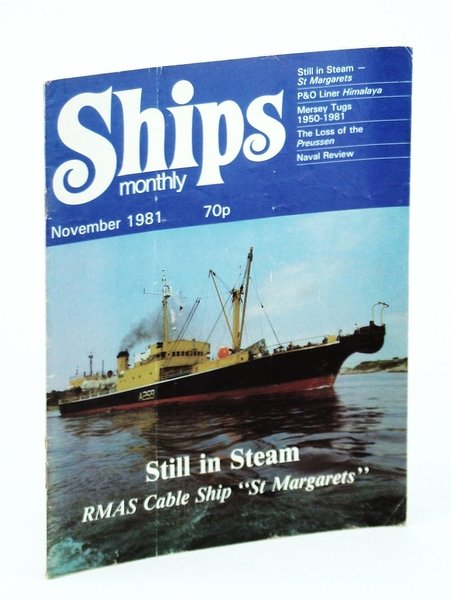 Ships Monthly - The Magazine for Shiplovers Ashore and Afloat, …