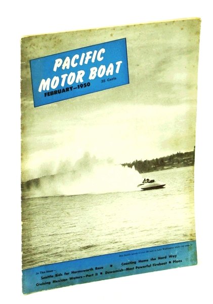 Pacific Motor Boat [Magazine] February [Feb] 1950, Vol. 42, No. …
