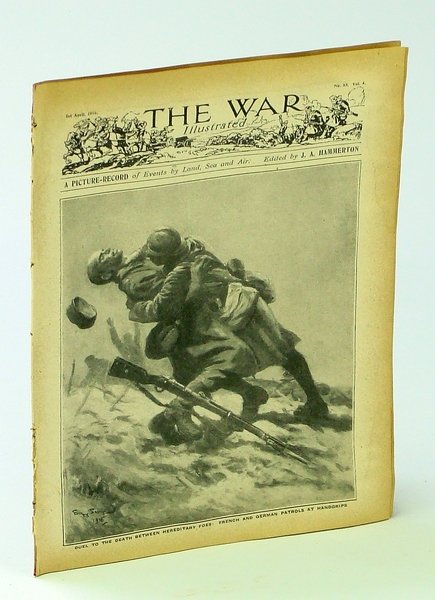 The War Illustrated - A Picture-Record of Events By Land, …