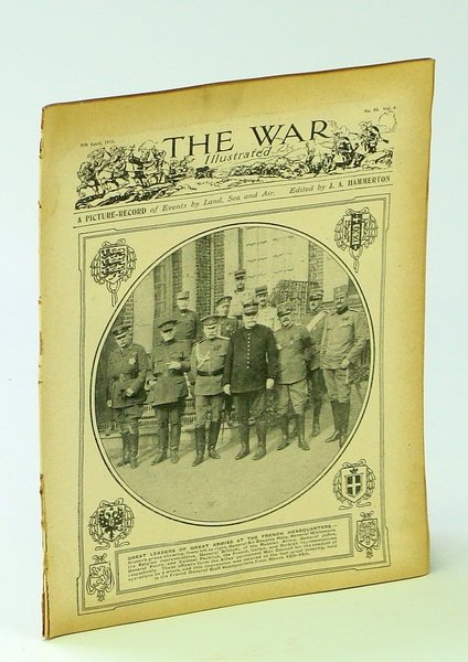 The War Illustrated - A Picture-Record of Events By Land, …