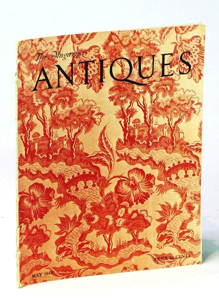 The Magazine Antiques, May 1945, Vol. XLVII, No. 3 - …