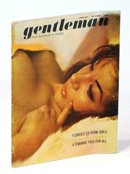 Gentleman [Magazine] - From Handshake to Boudoir, February [Feb.] 1961, …
