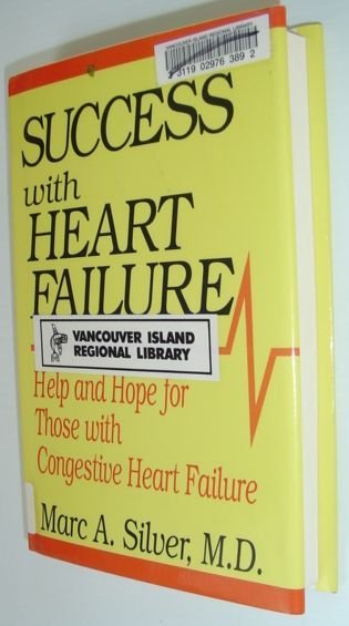 Success with Heart Failure : Help and Hope for Those …
