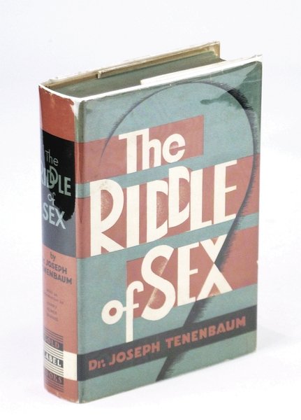 The Riddle of Sex: The Medical and Social Aspects of …