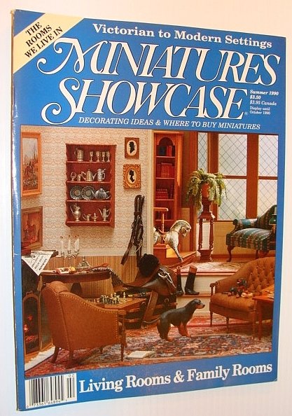 Miniatures Showcase Magazine, Summer 1990 - Living Rooms and Family …