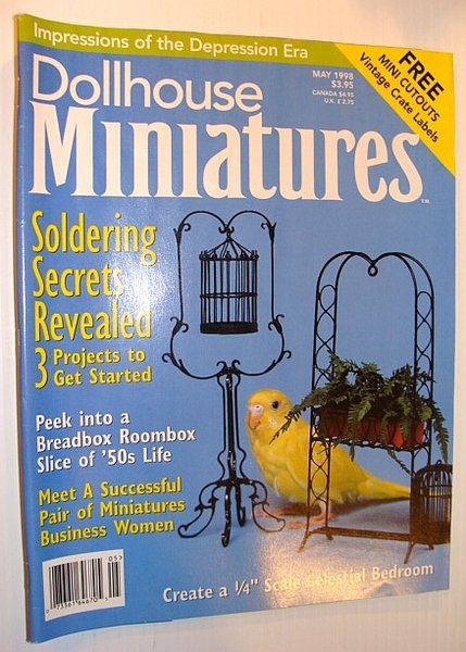Dollhouse Miniatures, May 1998 - Soldering Secrets Revealed - 3 …