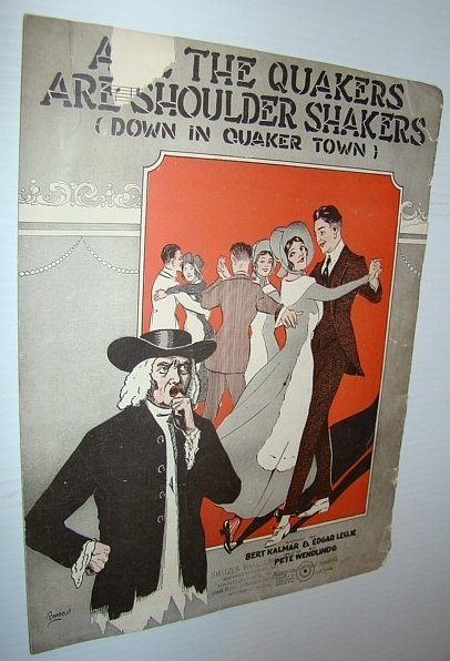 All the Quakers are Shoulder Shakers (Down in Quaker Town) …