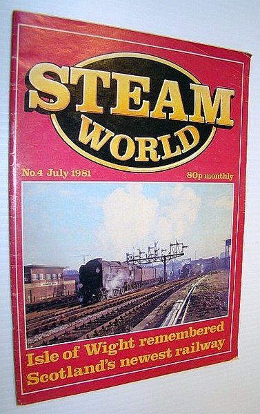 Steam World Magazine, No. 4 July 1981
