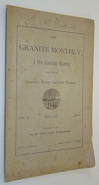The Granite Monthly, A New Hampshire Magazine, Devoted to Literature, …