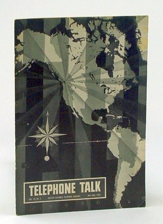 Telephone Talk, Magazine of the British Columbia Telephone Company (B.C. …