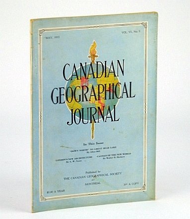 Canadian Geographical Journal, May 1933, Vol VI, No. 5 - …