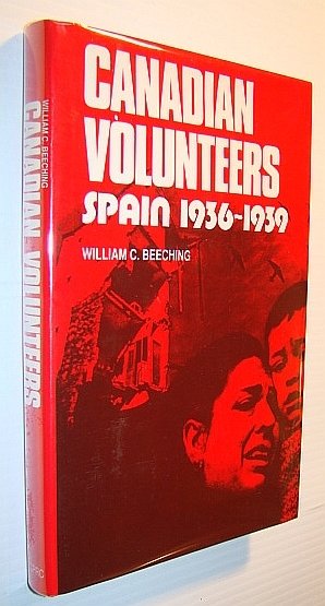 Canadian Volunteers: Spain 1936-1939